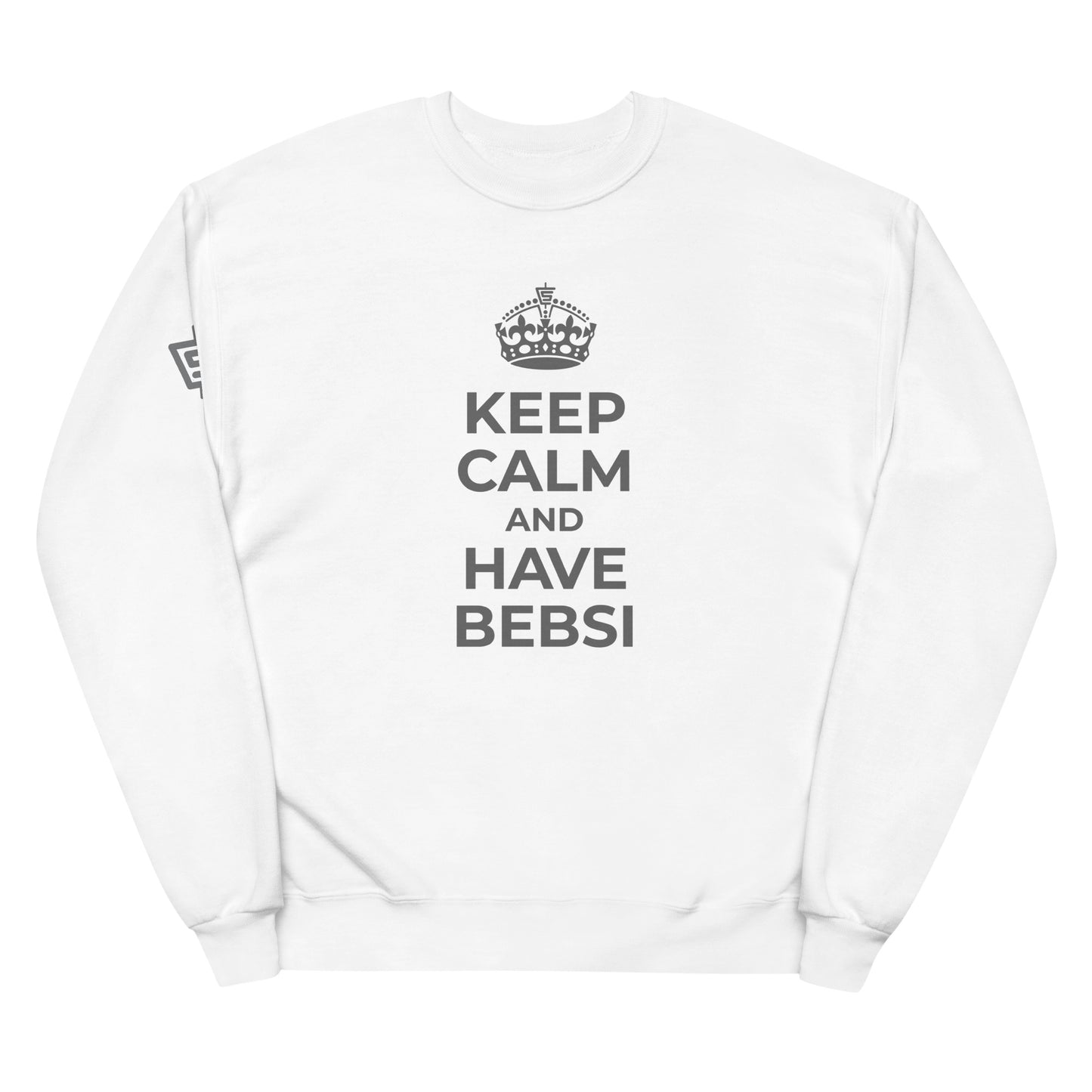 Keep Calm Bebsi - Sweatshirt