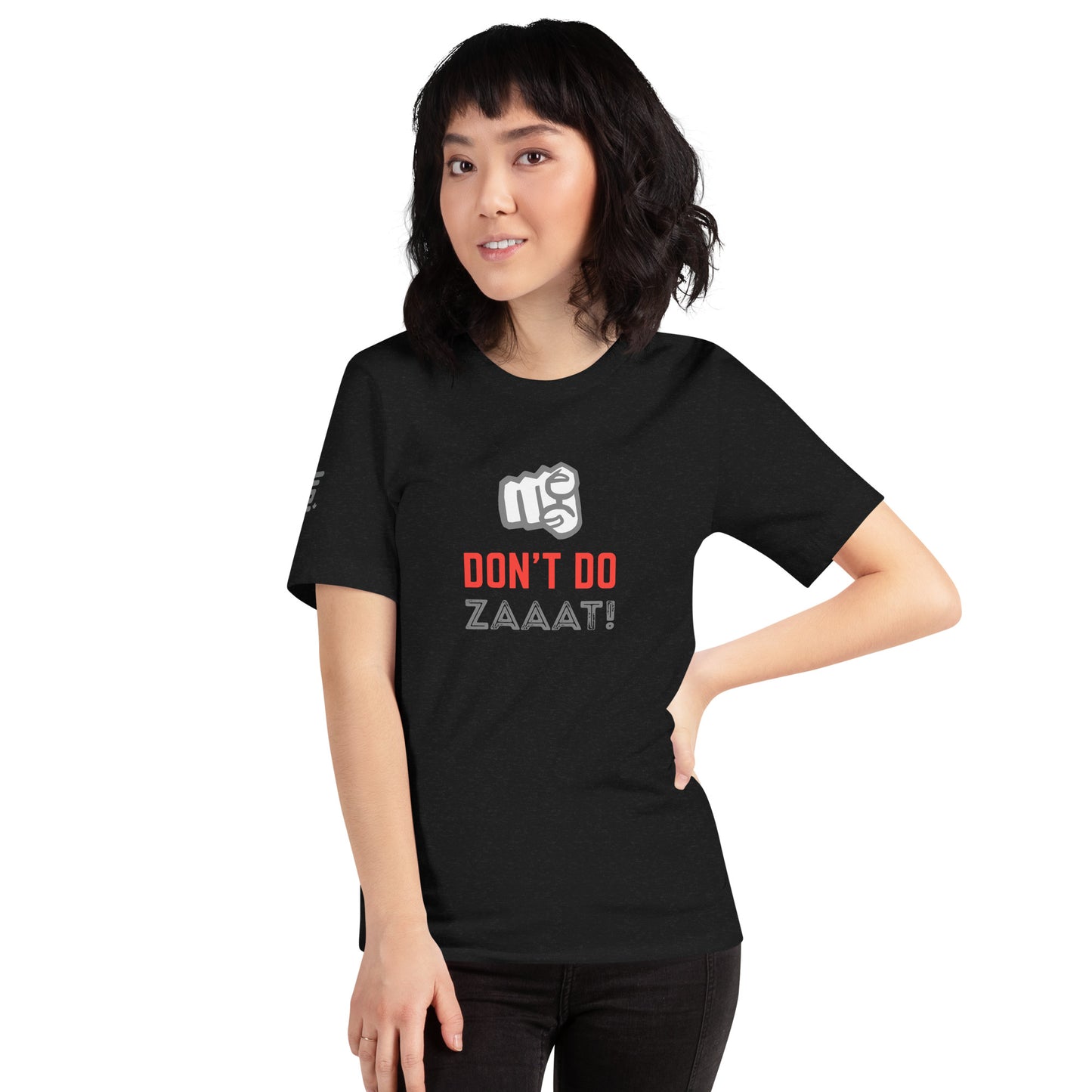 Don't Do Zaaat - T-shirt