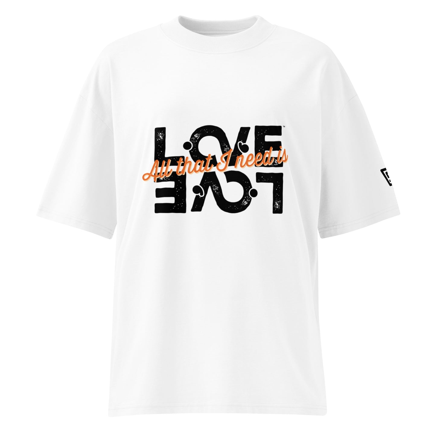 All that I need is Love Hub Organic Oversized T-shirt