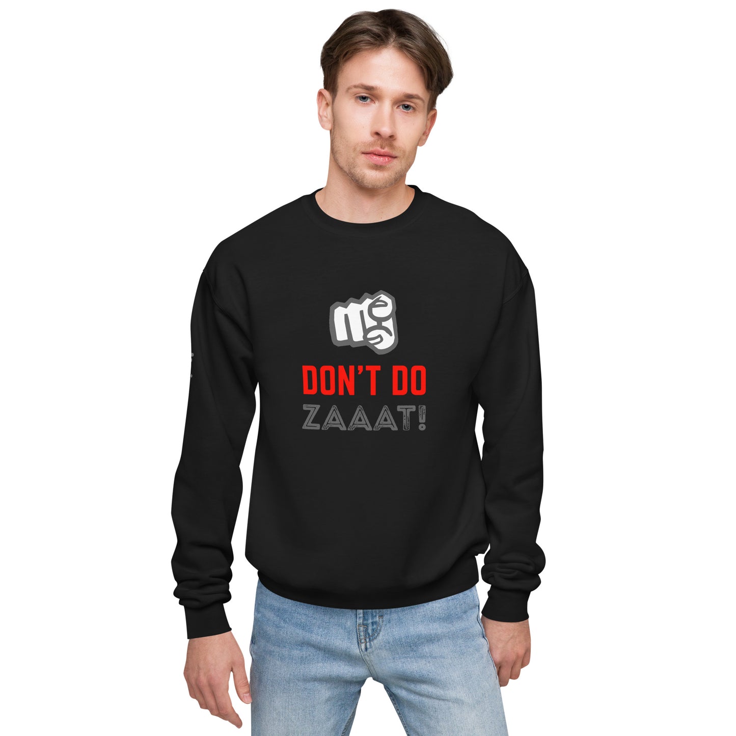Don't Do Zaaat - Sweatshirt