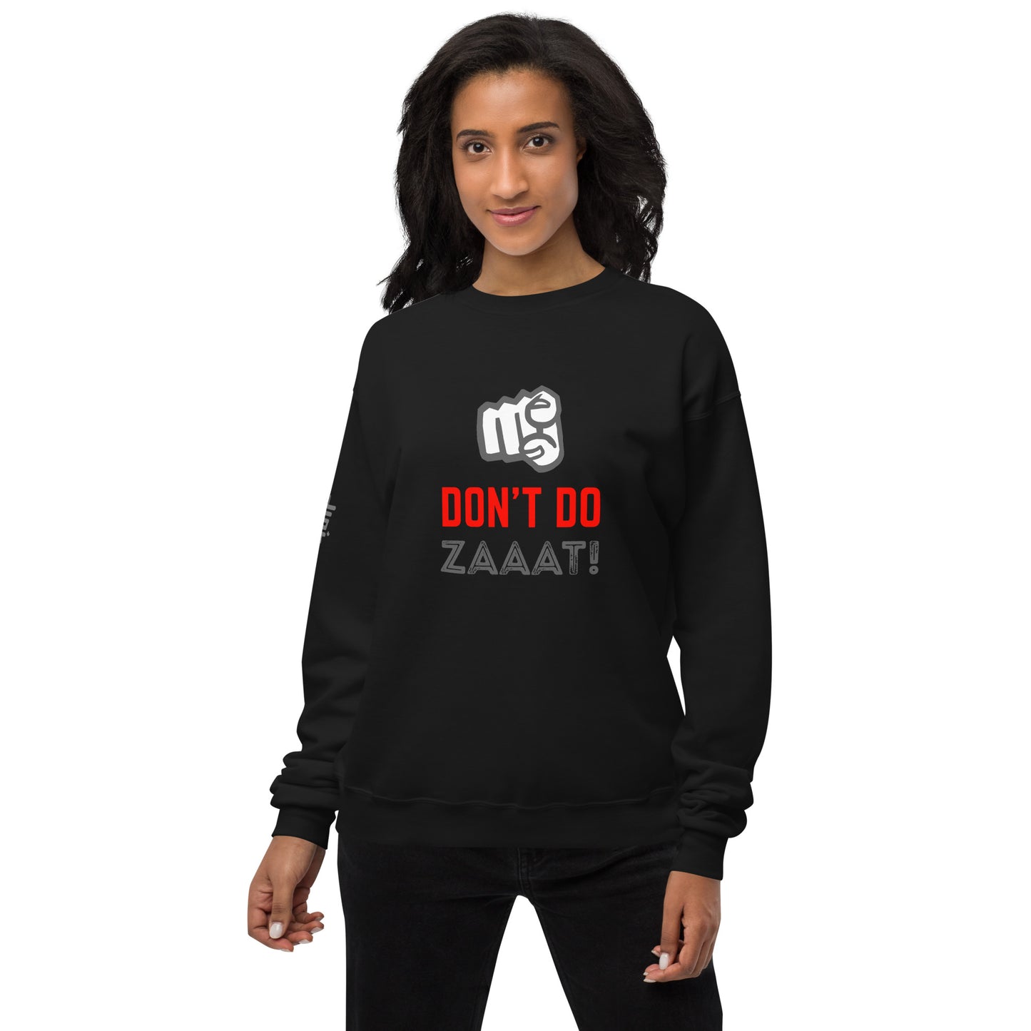 Don't Do Zaaat - Sweatshirt